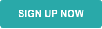 SIGN UP NOW